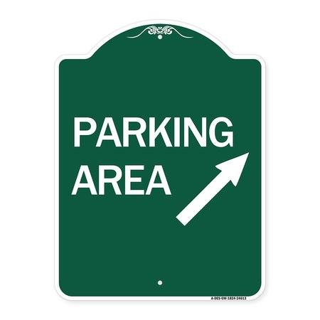 SIGNMISSION Parking Area Up Right Arrow, Green & White Aluminum Architectural Sign, 18" x 24", GW-1824-24613 A-DES-GW-1824-24613